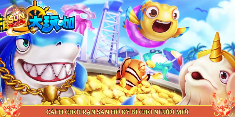 Cách Chơi Rạn San Hô Kỳ Bí Cho Người Mới