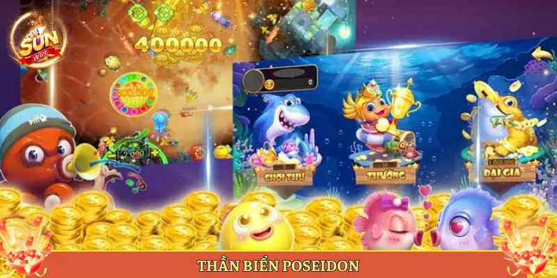 Thần Biển Poseidon Tại Sunwin Triệu Hồi Lộc Từ Đại Dương