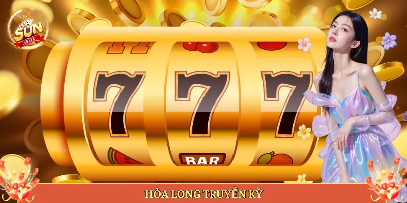 Hỏa Long Truyền Kỳ Tại Sunwin Rồng Lửa Phun Lộc