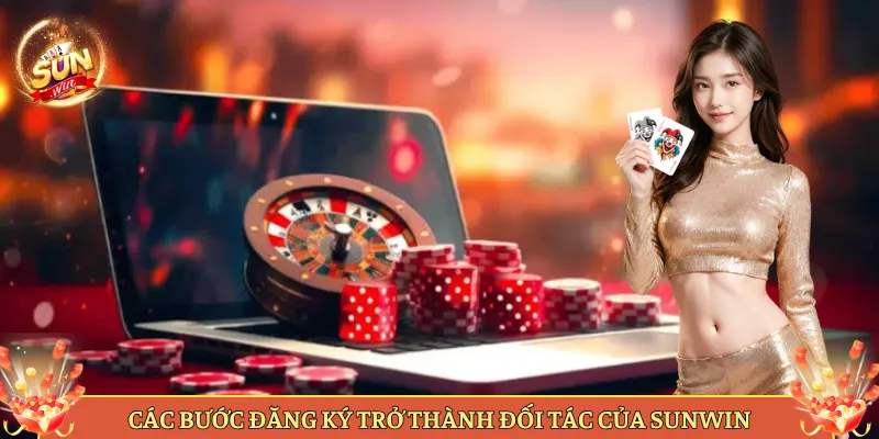 Các Bước Đăng Ký Trở Thành Đối Tác Của Sunwin