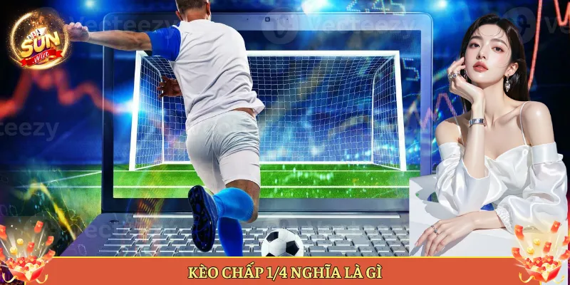 Cách Tính Tiền Khi Ăn Kèo Chấp ¼